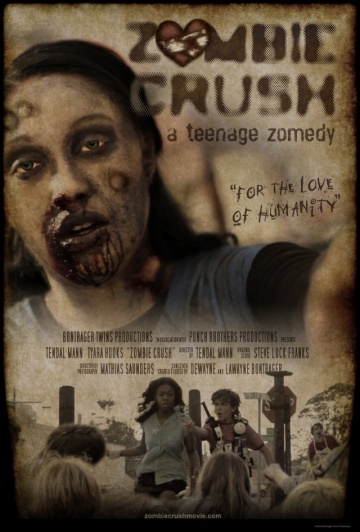 Zombie Crush: A Teenage Zomedy | 2013