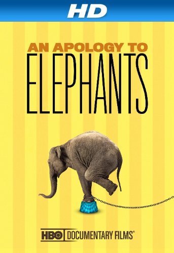 An Apology to Elephants | 2013