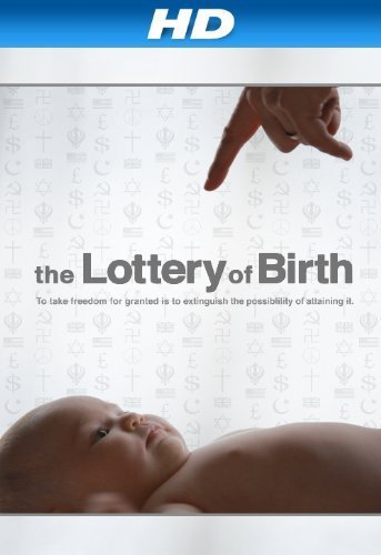 Creating Freedom: The Lottery of Birth | 2013