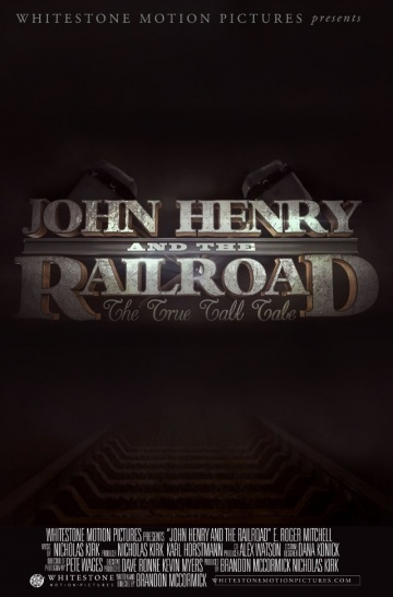 John Henry and the Railroad | 2013