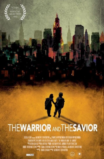 The Warrior and the Savior | 2013