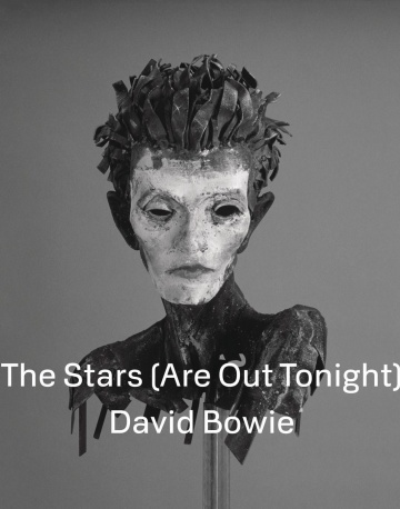 David Bowie: The Stars (Are Out Tonight) | 2013