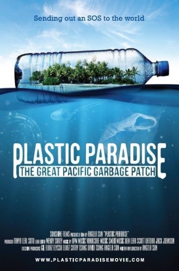 Plastic Paradise: The Great Pacific Garbage Patch | 2013