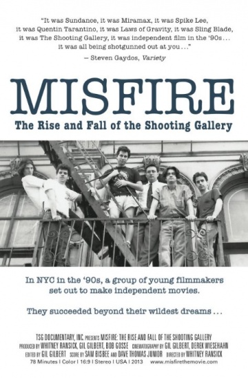 Misfire: The Rise and Fall of the Shooting Gallery | 2013