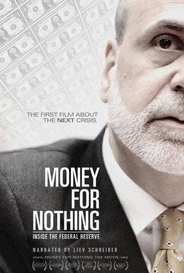 Money for Nothing: Inside the Federal Reserve | 2013