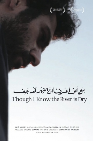 Though I Know the River Is Dry | 2013