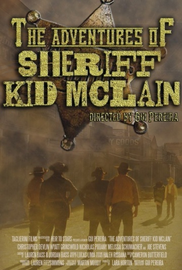 The Adventures of Sheriff Kid McLain | 2013