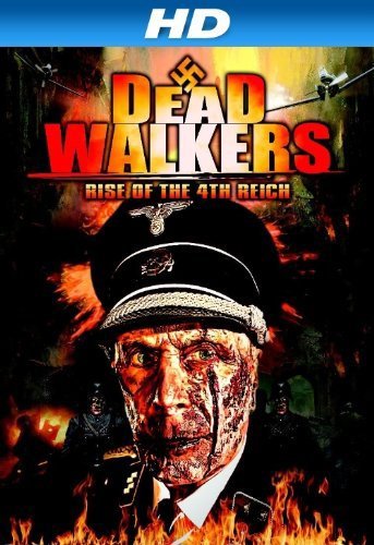 Dead Walkers: Rise of the 4th Reich | 2013