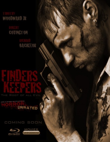 Finders Keepers: The Root of All Evil | 2013